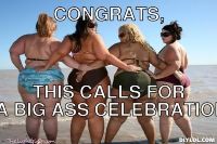 congrats-meme-generator-congrats-this-calls-for-a-big-ass-celebration-4db7e7.jpg
